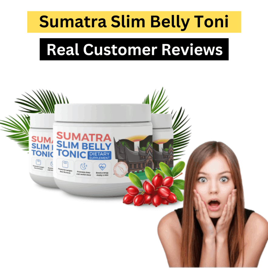 sumatra slim belly tonic reviews